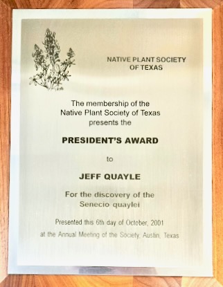 Jeff Quayles' award from the Native Plant Society of Texas for discovering a plant